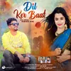 About Dil Ker Baat Song